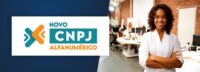 Novo CNPJ com letras e números a partir de julho de 2026